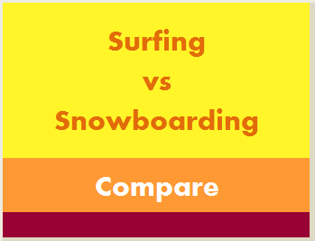 Surfing vs Snowboarding difficulty
