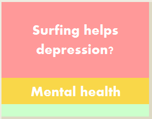 Surfing helps depression